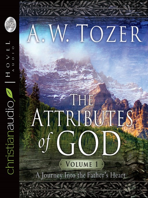 Title details for Attributes of God Volume 1 by A.W. Tozer - Wait list
